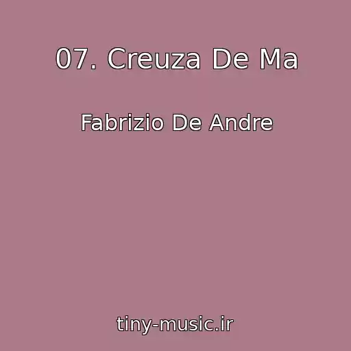 کاور آهنگ 07. Creuza De Ma از Fabrizio De Andre