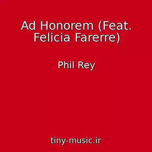 کاور آهنگ Ad Honorem (Feat. Felicia Farerre) از Phil Rey