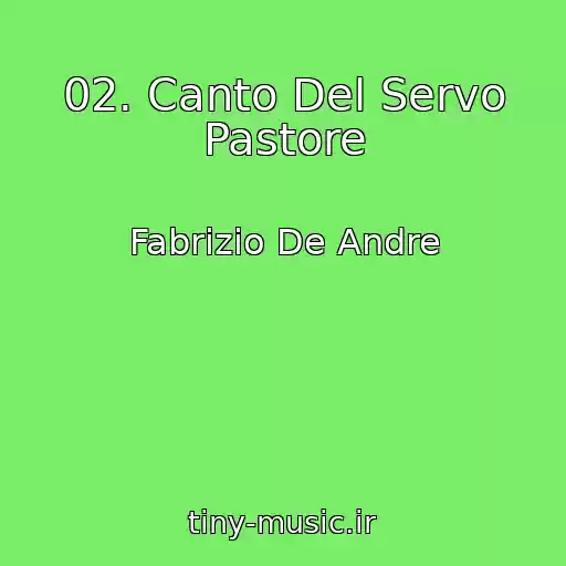 کاور آهنگ 02. Canto Del Servo Pastore از Fabrizio De Andre