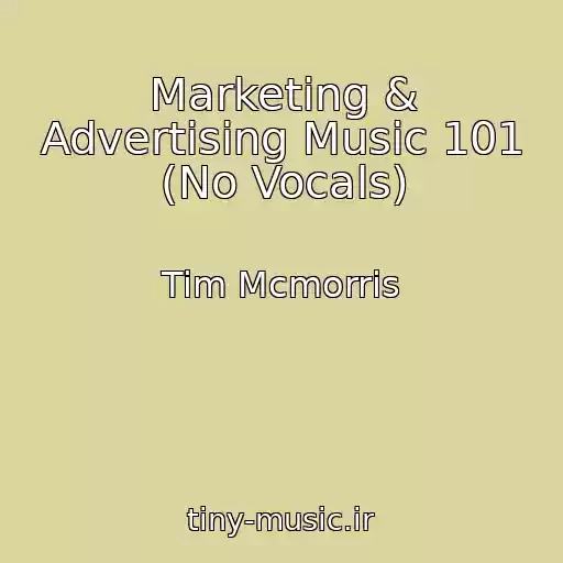 کاور آهنگ Marketing & Advertising Music 101 (No Vocals) از Tim Mcmorris