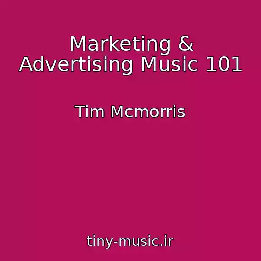 کاور آهنگ Marketing & Advertising Music 101 از Tim Mcmorris