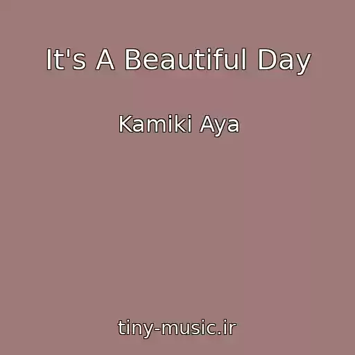 کاور آهنگ It's A Beautiful Day از Kamiki Aya