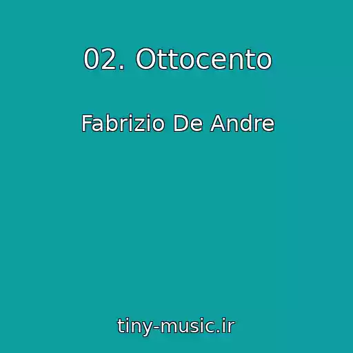 کاور آهنگ 02. Ottocento از Fabrizio De Andre