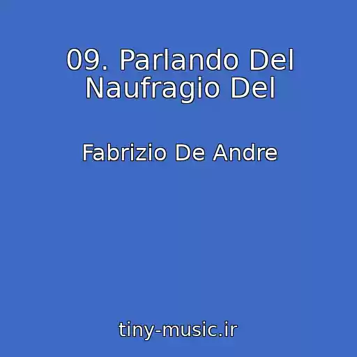 کاور آهنگ 09. Parlando Del Naufragio Del از Fabrizio De Andre