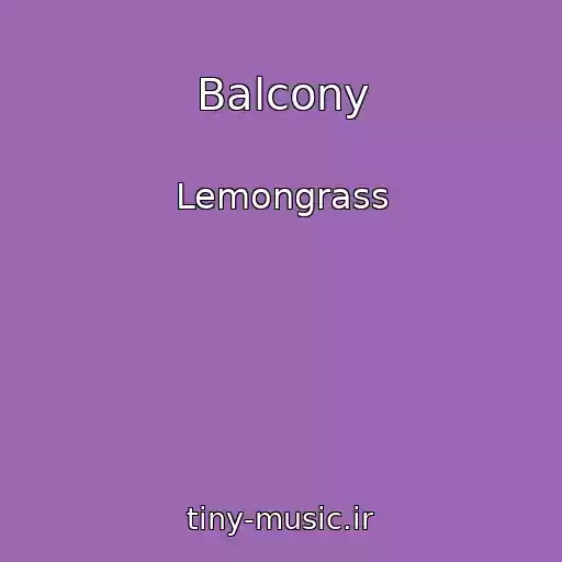 کاور آهنگ Balcony از Lemongrass