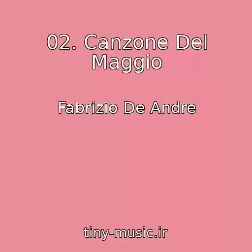 کاور آهنگ 02. Canzone Del Maggio از Fabrizio De Andre
