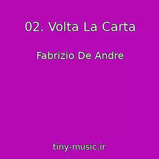 کاور آهنگ 02. Volta La Carta از Fabrizio De Andre
