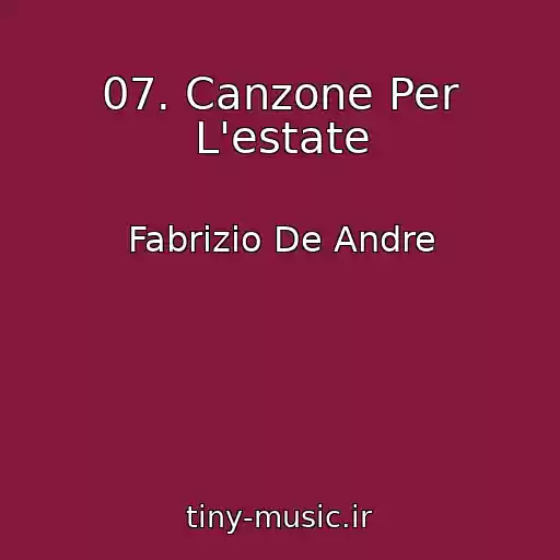 کاور آهنگ 07. Canzone Per L'estate از Fabrizio De Andre