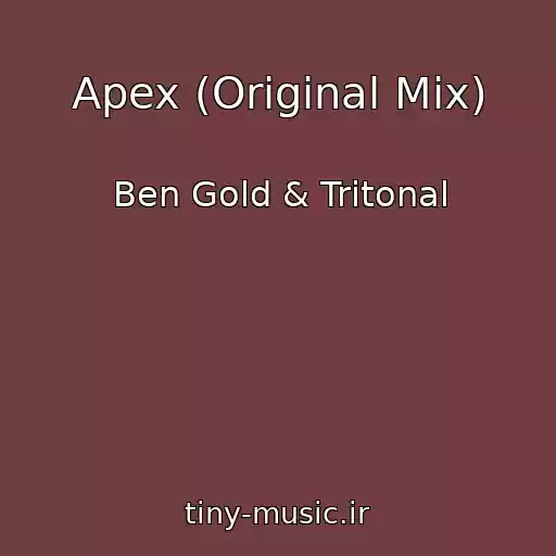 کاور آهنگ Apex (Original Mix) از Ben Gold & Tritonal