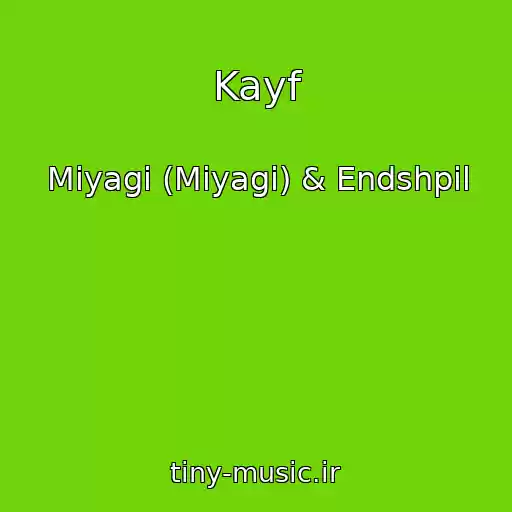 کاور آهنگ Kayf از Miyagi (Miyagi) & Endshpil