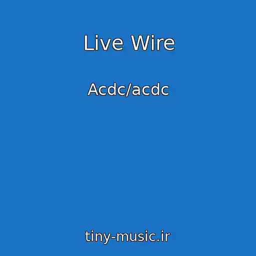 کاور آهنگ Live Wire از Acdc/acdc