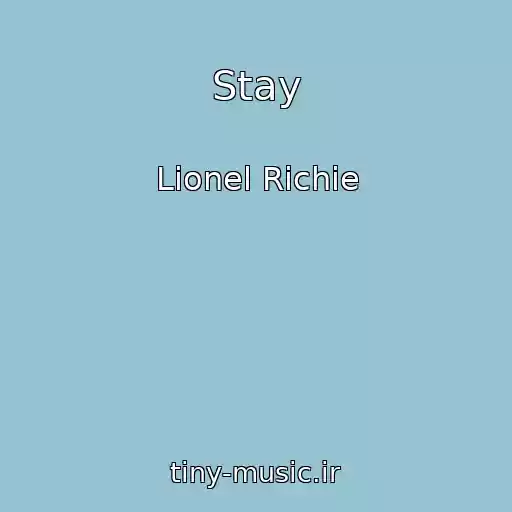 کاور آهنگ Stay از Lionel Richie