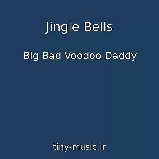 کاور آهنگ Jingle Bells از Big Bad Voodoo Daddy