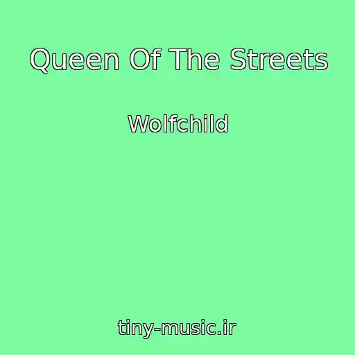 کاور آهنگ Queen Of The Streets از Wolfchild