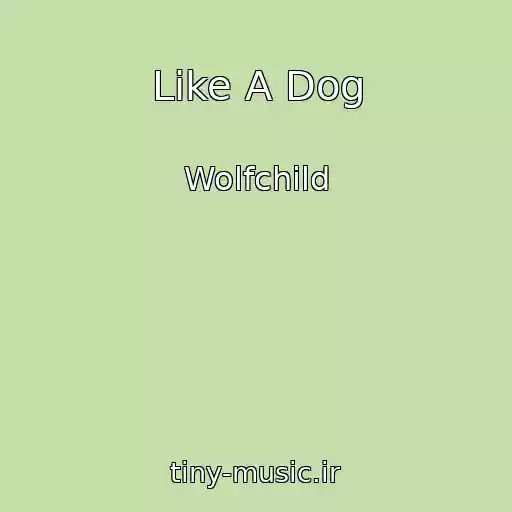 کاور آهنگ Like A Dog از Wolfchild