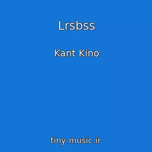 کاور آهنگ Lrsbss از Kant Kino