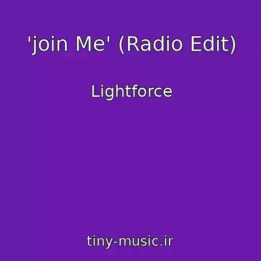 کاور آهنگ 'join Me' (Radio Edit) از Lightforce