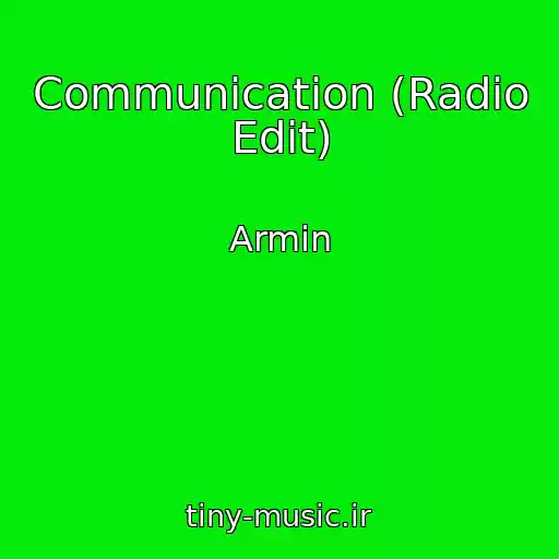 کاور آهنگ Communication (Radio Edit) از Armin