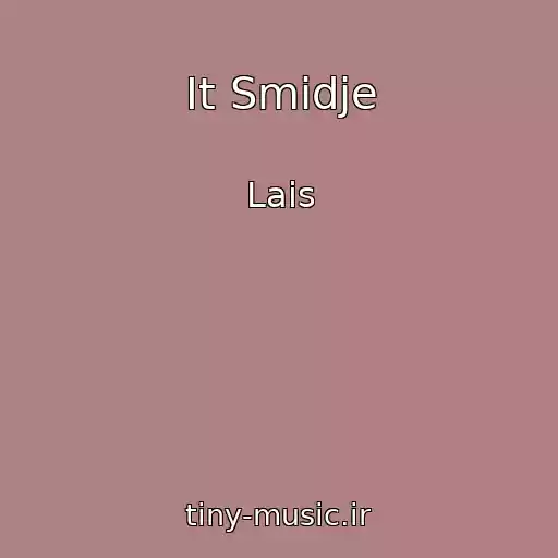 کاور آهنگ It Smidje از Lais