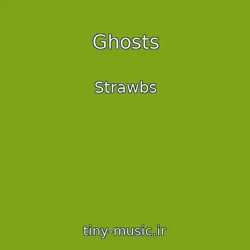 کاور آهنگ Ghosts از Strawbs
