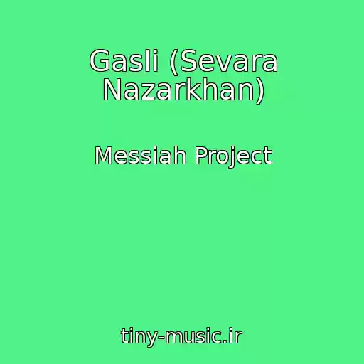 کاور آهنگ Gasli (Sevara Nazarkhan) از Messiah Project