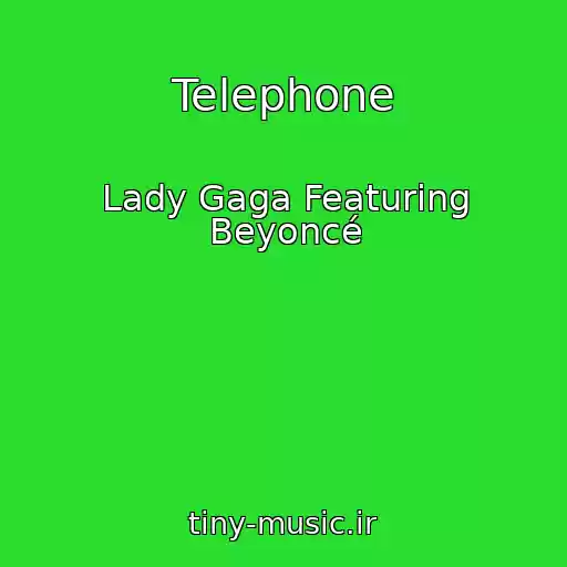 کاور آهنگ Telephone از Lady Gaga Featuring Beyoncé