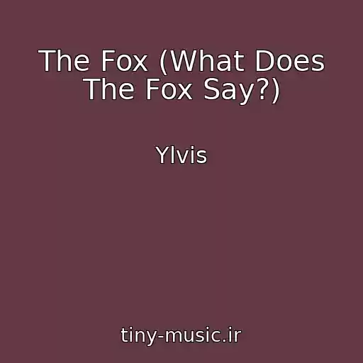 کاور آهنگ The Fox (What Does The Fox Say?) از Ylvis
