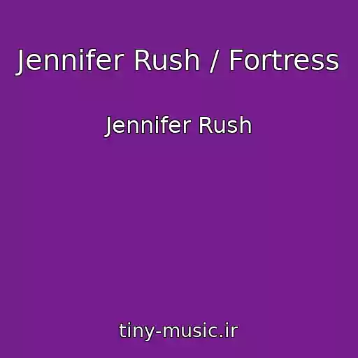 کاور آهنگ Jennifer Rush / Fortress از Jennifer Rush