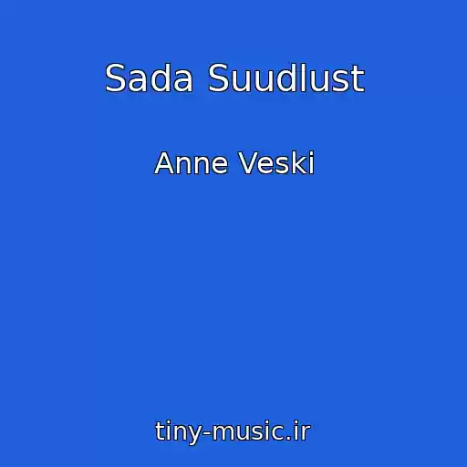 کاور آهنگ Sada Suudlust از Anne Veski