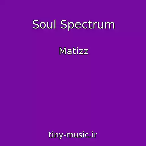کاور آهنگ Soul Spectrum از Matizz