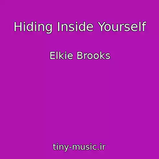 کاور آهنگ Hiding Inside Yourself از Elkie Brooks