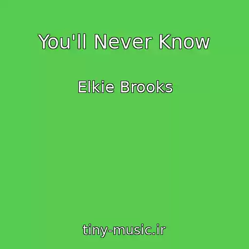 کاور آهنگ You'll Never Know از Elkie Brooks