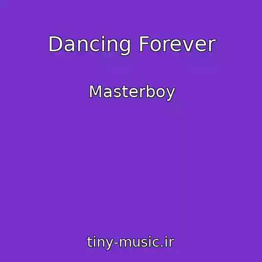 کاور آهنگ Dancing Forever از Masterboy