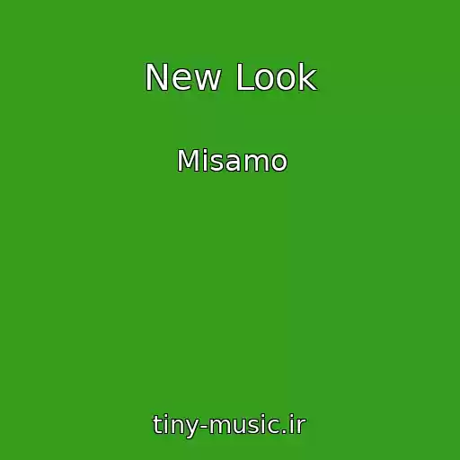 کاور آهنگ New Look از Misamo