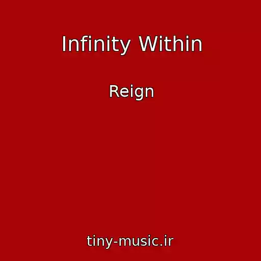 کاور آهنگ Infinity Within از Reign