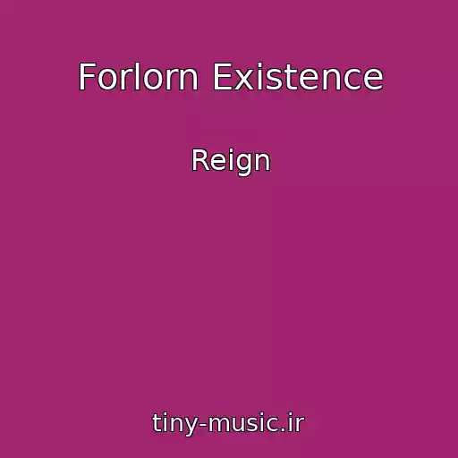 کاور آهنگ Forlorn Existence از Reign