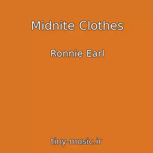 کاور آهنگ Midnite Clothes از Ronnie Earl