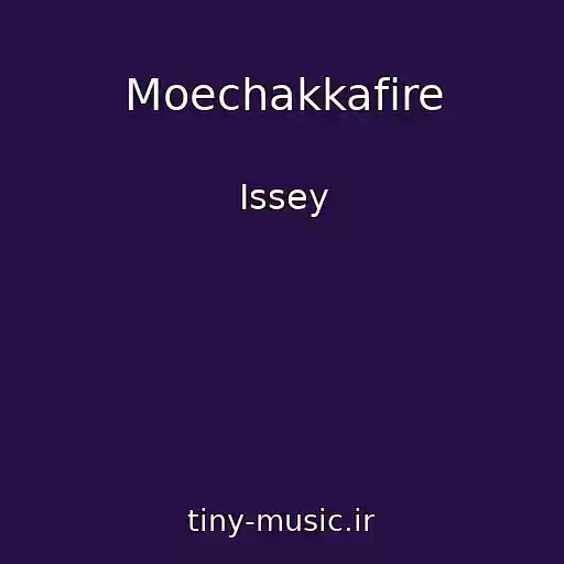 کاور آهنگ Moechakkafire از Issey