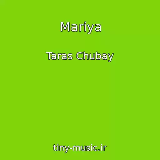 کاور آهنگ Marіya از Taras Chubay