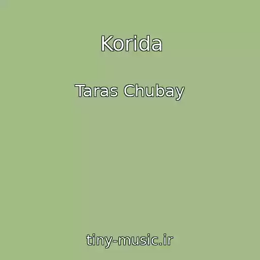 کاور آهنگ Korida از Taras Chubay