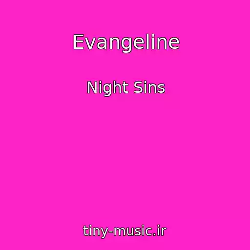 کاور آهنگ Evangeline از Night Sins