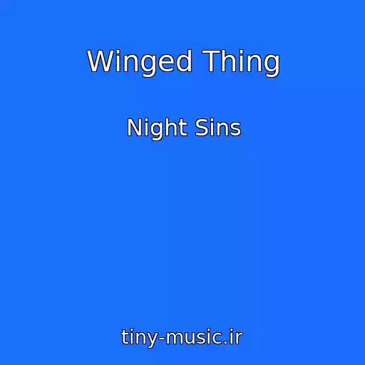 کاور آهنگ Winged Thing از Night Sins
