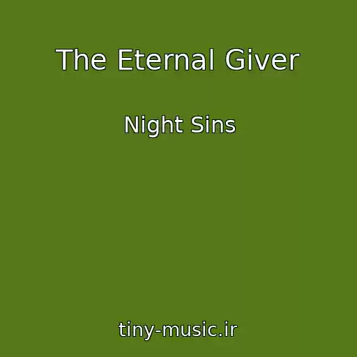 کاور آهنگ The Eternal Giver از Night Sins