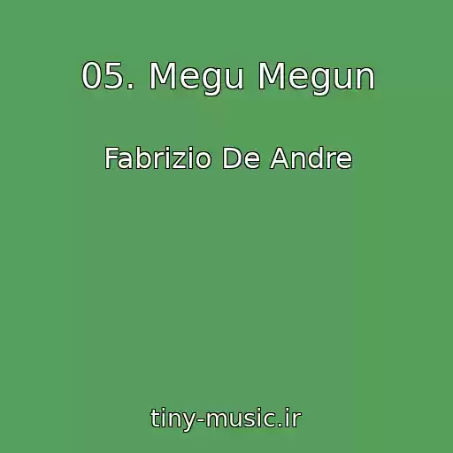کاور آهنگ 05. Megu Megun از Fabrizio De Andre