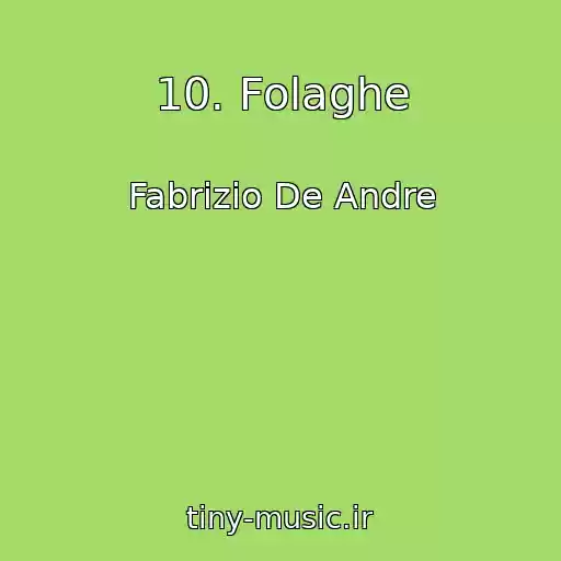 کاور آهنگ 10. Folaghe از Fabrizio De Andre