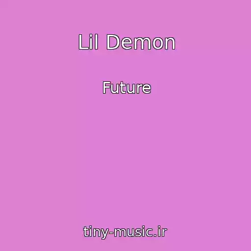 کاور آهنگ Lil Demon از Future