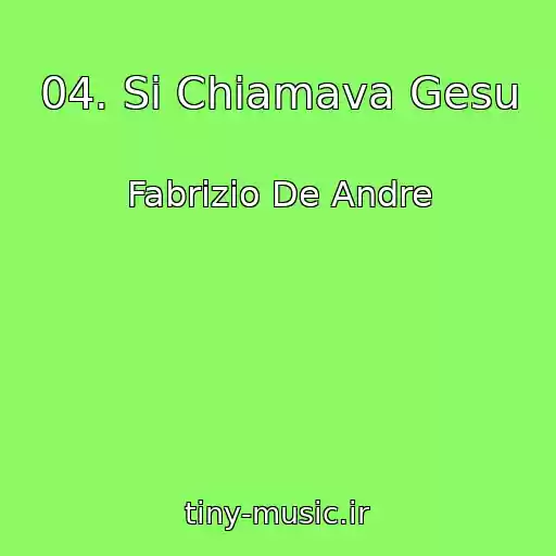 کاور آهنگ 04. Si Chiamava Gesu از Fabrizio De Andre