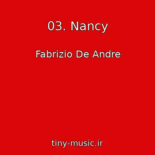 کاور آهنگ 03. Nancy از Fabrizio De Andre