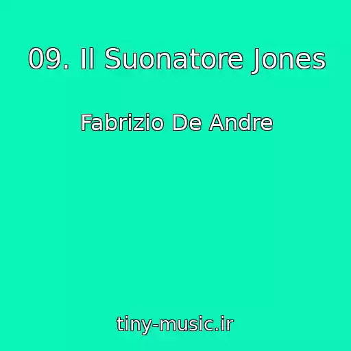 کاور آهنگ 09. Il Suonatore Jones از Fabrizio De Andre
