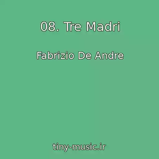 کاور آهنگ 08. Tre Madri از Fabrizio De Andre